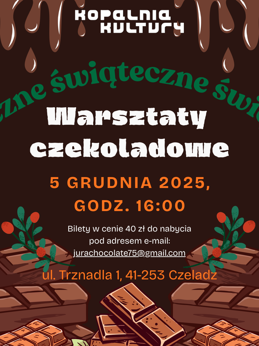 Plakat świątecznych warsztatów czekoladowych. Są na nim rysunki tabliczek czekolady i gałązek jemioły. Napisy mówią o tym kiedy i gdzie odbędą się warsztaty. Plakat jest głównie w odcieniach brązu i zieleni.